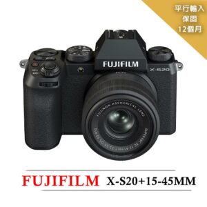 【FUJIFILM 富士】X-S20+15-45mm變焦鏡組(平行輸入)台南相機收購